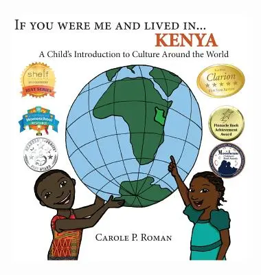Kdybys byl mnou a žil v... Keňa: Kdybychom byli jako dítě a poznali kulturu celého světa. - If You Were Me and Lived in... Kenya: A Child's Introduction to Culture Around the World