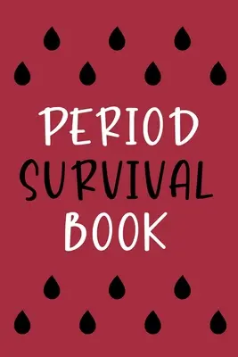 Kniha o přežití v období - Period Survival Book