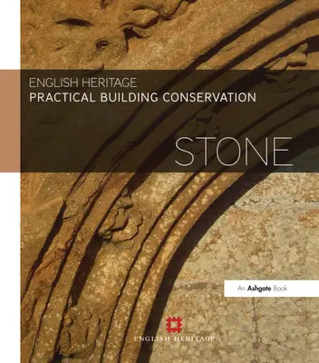Praktická památková péče: Kámen - Practical Building Conservation: Stone