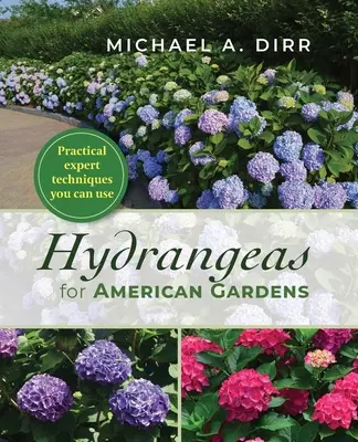 Hortenzie pro americké zahrady - Hydrangeas for American Gardens
