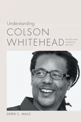 Porozumění Colsonu Whiteheadovi - Understanding Colson Whitehead