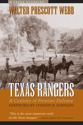 Texas Rangers: Století obrany hranic - The Texas Rangers: A Century of Frontier Defense