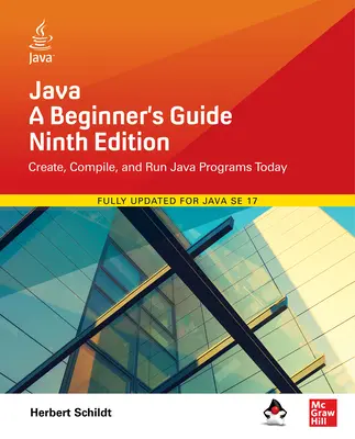 Java: Příručka pro začátečníky, 9. vydání - Java: A Beginner's Guide, Ninth Edition