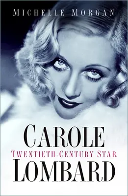 Carole Lombardová - hvězda dvacátého století - Carole Lombard - Twentieth-Century Star