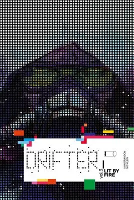 Drifter svazek 3: Zapáleno ohněm - Drifter Volume 3: Lit by Fire