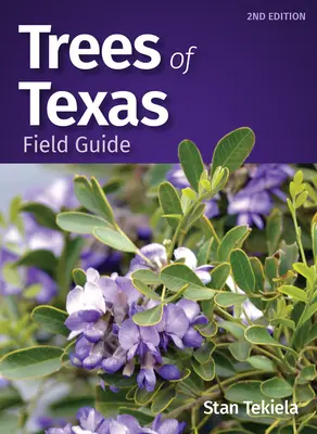 Terénní průvodce stromy Texasu - Trees of Texas Field Guide