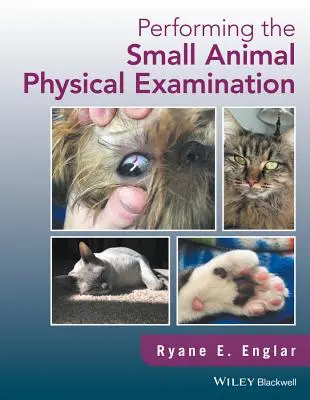 Provádění fyzikálního vyšetření malých zvířat - Performing the Small Animal Physical Examination