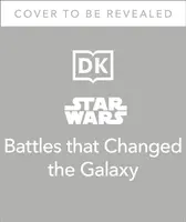 Hvězdné války: bitvy, které změnily galaxii - Star Wars Battles That Changed the Galaxy