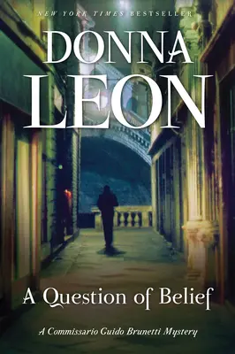 Otázka víry: Záhada komisaře Guida Brunettiho - A Question of Belief: A Commissario Guido Brunetti Mystery