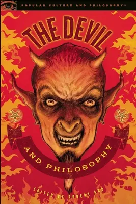 Ďábel a filozofie: Podstata jeho hry - The Devil and Philosophy: The Nature of His Game
