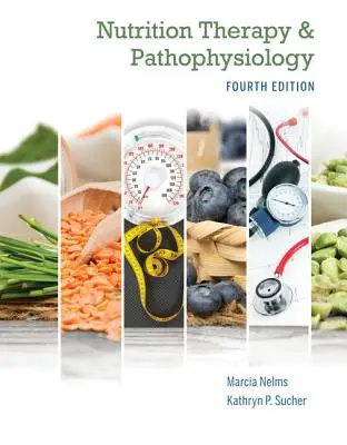 Nutriční terapie a patofyziologie Pouze kniha - Nutrition Therapy and Pathophysiology Book Only