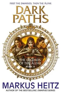 Temné stezky: Legendy o Alfaru, kniha III - Dark Paths: The Legends of the Alfar Book III