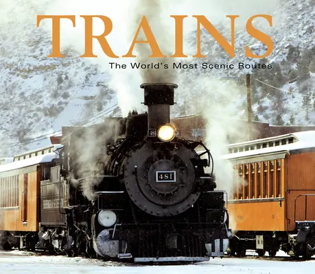 Vlaky: Nejvyhlídkovější trasy na světě - Trains: The World's Most Scenic Routes