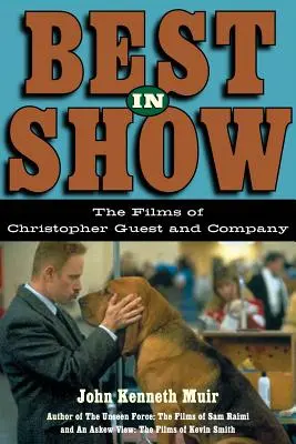 Nejlepší na výstavě: Filmy Christophera Guesta a spol. - Best in Show: The Films of Christopher Guest and Company