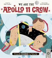 Přátelé mění svět: Jsme posádka Apolla 11 - Friends Change the World: We Are The Apollo 11 Crew