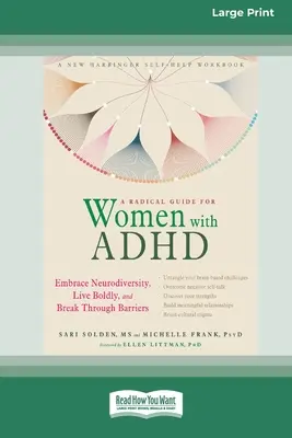 Radikální průvodce pro ženy s ADHD: Příručka: Čtyřtýdenní průvodce pro uvolnění těla, zklidnění mysli a potřebný spánek [Standard Large Print 1 - A Radical Guide for Women with ADHD: A Four-Week Guided Program to Relax Your Body, Calm Your Mind, and Get the Sleep You Need [Standard Large Print 1