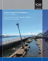 Seismické navrhování základů: Koncepty a aplikace - Seismic Design of Foundations: Concepts and applications