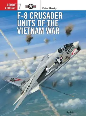 Jednotky F-8 Crusader z vietnamské války - F-8 Crusader Units of the Vietnam War