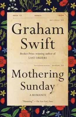 Mateřská neděle: Romantický příběh o nedělní neděli - Mothering Sunday: A Romance