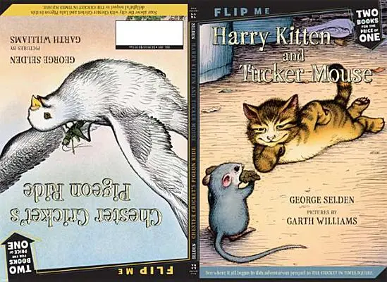 Harry Kitten and Tucker Mouse / Chester Cricket's Pigeon Ride: Dvě knihy v jedné - Harry Kitten and Tucker Mouse / Chester Cricket's Pigeon Ride: Two Books in One