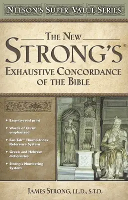 Nová Strongova vyčerpávající konkordance Bible - The New Strong's Exhaustive Concordance of the Bible