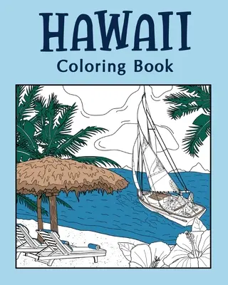 Havajské omalovánky, omalovánky pro dospělé - Hawaii Coloring Book, Coloring Books for Adults
