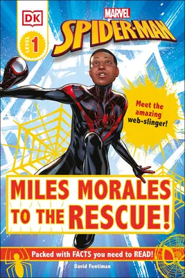Marvel Spider-Man: Miles Morales na záchranu! Seznamte se s úžasným Pavoučím proutníkem! - Marvel Spider-Man: Miles Morales to the Rescue!: Meet the Amazing Web-Slinger!