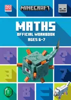 Minecraft Maths Ages 6-7 - Oficiální pracovní sešit - Minecraft Maths Ages 6-7 - Official Workbook