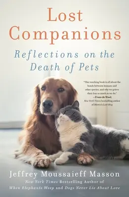 Ztracení společníci: Úvahy o smrti domácích zvířat - Lost Companions: Reflections on the Death of Pets