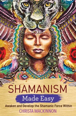 Shamanism Made Easy (Šamanismus snadno) - Shamanism Made Easy