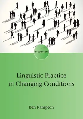 Jazyková praxe v měnících se podmínkách - Linguistic Practice in Changing Conditions