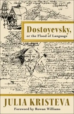 Dostojevskij aneb záplava jazyka - Dostoyevsky, or the Flood of Language
