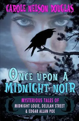 Jednou o půlnoci noir: : Půlnoční Louie a Delilah Street - Once Upon a Midnight Noir: : Midnight Louie and Delilah Street stories