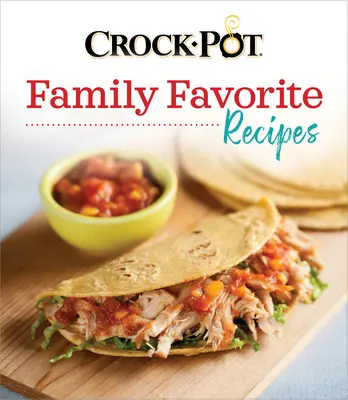 Crock-Pot Family Favorite Recipes (Oblíbené rodinné recepty) - Crock-Pot Family Favorite Recipes