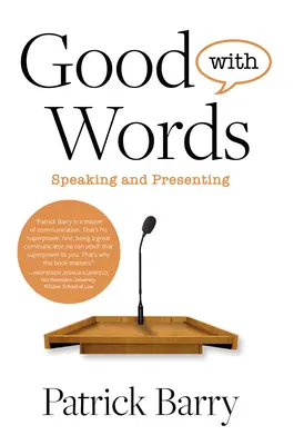 Dobře zacházet se slovy: Mluvení a prezentace - Good with Words: Speaking and Presenting