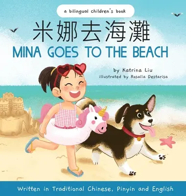 Mina jede na pláž (psáno tradiční čínštinou, angličtinou a pinyin) - Mina Goes to the Beach (Written in Traditional Chinese, English and Pinyin)
