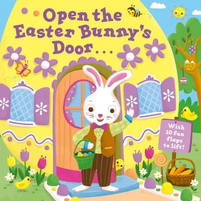Otevřete dveře velikonočního zajíčka: Velikonoční knížka se zvedacími klapkami - Open the Easter Bunny's Door: An Easter Lift-The-Flap Book