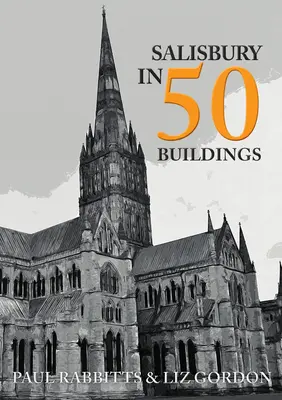 Salisbury v 50 budovách - Salisbury in 50 Buildings
