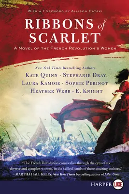 Stuhy z šarlatu: Román o ženách Francouzské revoluce - Ribbons of Scarlet: A Novel of the French Revolution's Women