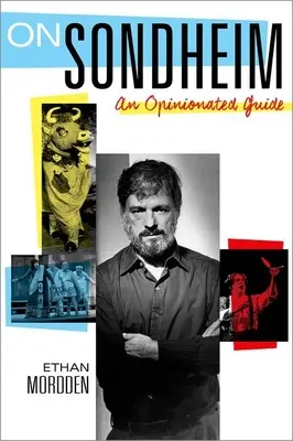 O Sondheimovi: Průvodce s názory na Sondheimovu hudbu - On Sondheim: An Opinionated Guide