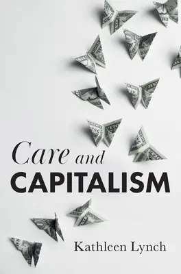 Péče a kapitalismus - Care and Capitalism