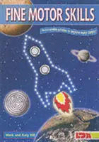 Dovednosti jemné motoriky - fotokopírovatelné aktivity ke zlepšení motorické kontroly - Fine Motor Skills - Photocopiable Activities to Improve Motor Control