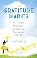 Deníky vděčnosti - Jak mi rok vděčného života změnil život - Gratitude Diaries - How A Year Of Living Gratefully Changed My Life