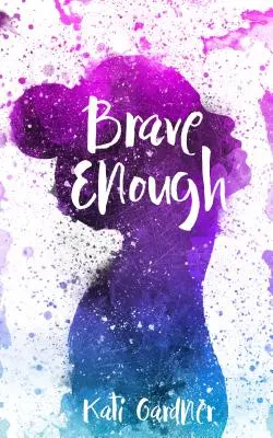 Dostatečně odvážný - Brave Enough