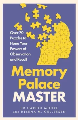 Memory Palace Master - více než 70 hádanek pro zdokonalení pozorovacích schopností a paměti - Memory Palace Master - Over 70 Puzzles to Hone Your Powers of Observation and Recall