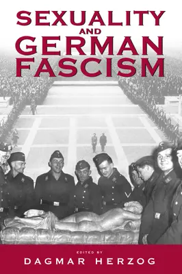 Sexualita a německý fašismus - Sexuality and German Fascism