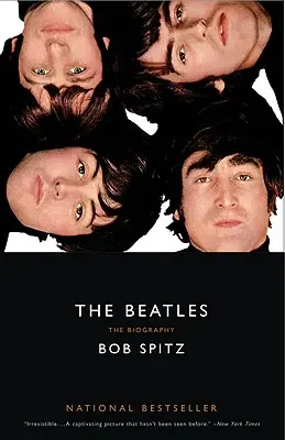 The Beatles: Beatles: životopisná kniha - The Beatles: The Biography