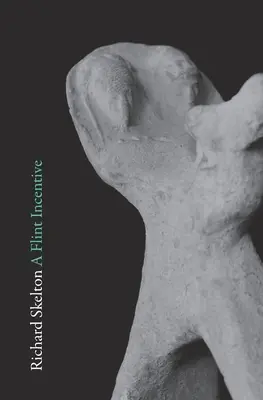 Křemenný podnět: Vybrané básně a texty (2015-2020) - A Flint Incentive: Selected Poems & Texts (2015-2020)