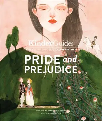 Pýcha a předsudek Jane Austenové: Předsudky a předsudky: Ilustrovaná učební příručka pro Kinderguides - Jane Austen's Pride and Prejudice: A Kinderguides Illustrated Learning Guide