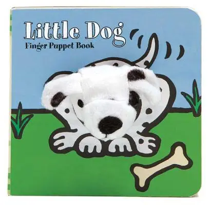 Malý pes: (Knížka s prstovými maňásky pro batolata a miminka, Knížky pro prvňáčky, Zvířecí prstové maňásky) - Little Dog: Finger Puppet Book: (Finger Puppet Book for Toddlers and Babies, Baby Books for First Year, Animal Finger Puppets)